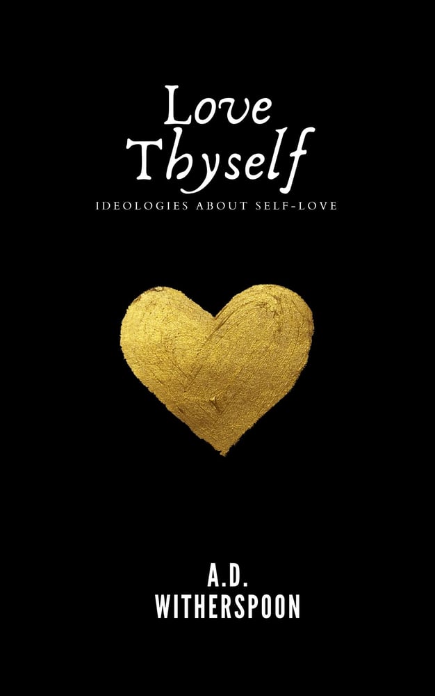 Image of Love Thyself: Ideologies About Self Love