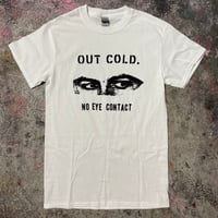 Image 2 of Out Cold "No Eye Contact"