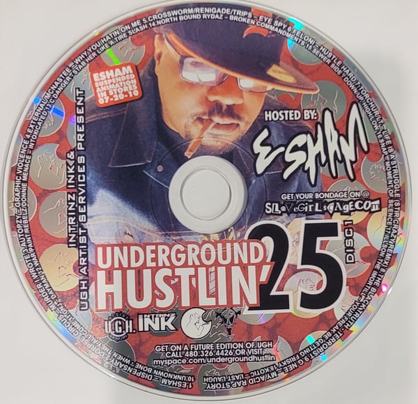 Image of Underground Hustlin' 25 part 1 hosted by Esham
