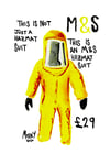 "This Is An M&S Hazmat Suit" Print 