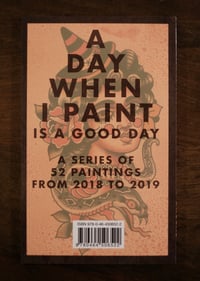 Image 3 of A Day When I Paint Is A Good Day by David Bruehl
