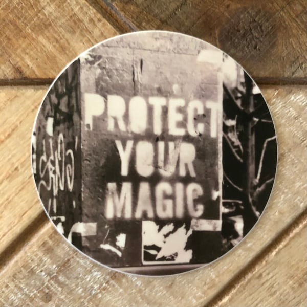 Image of Protect Your Magic STICKER