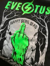 Happy Being Dead T-Shirt with back print