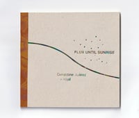 SOLD OUT: Flux Until Sunrise   -  artist book  - square edition
