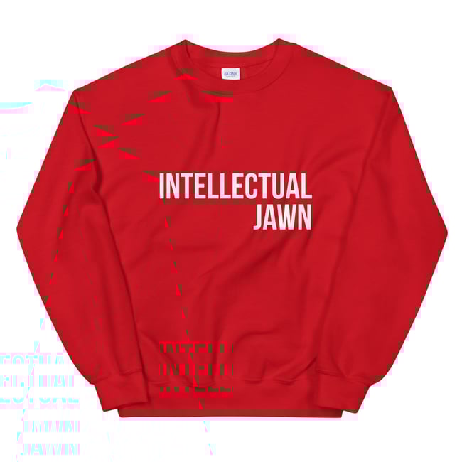 Intellectual Jawn Sweatshirt (New Colors Who Dis?)
