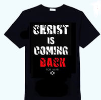 Image 1 of Christ is coming back MEN SHIRT 