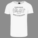 Image 1 of "GOOD DOGS BITE FASCISTS" | T-Shirt | weiß | Antifa | 161 | ACAB | fcknzs | fight fascism