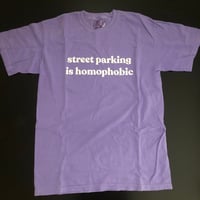 PREORDER: Street parking is homophobic tee