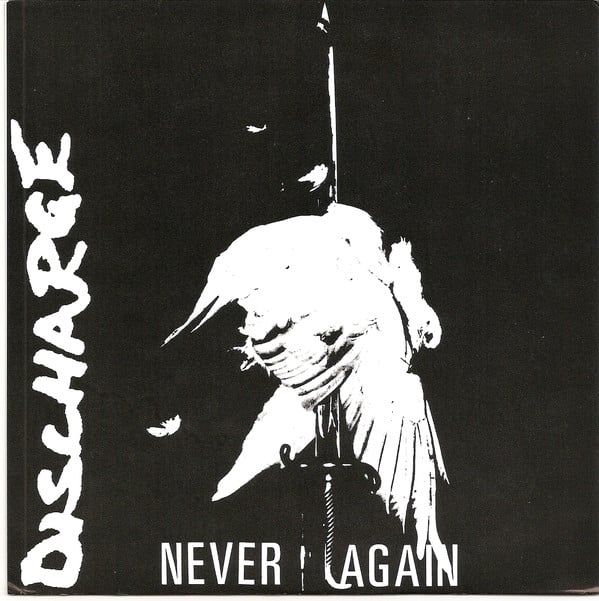 Discharge - Never Again 7" (Black Vinyl)