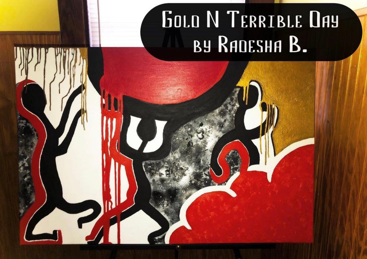Image of RZN art by Radesha B. “Gold N Terrible Day”. ©️