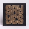 Say Yes / Gold 