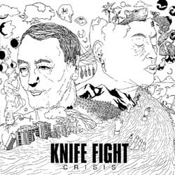 Knife Fight - Crisis 12"