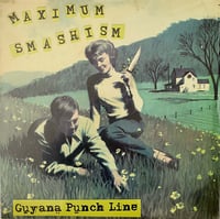 Image of GUYANA PUNCH LINE - "Maximum Smashism"  LP