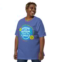 Image 1 of Unisex t-shirt Someone with Autism Makes Me Smile 