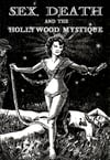 SEX, DEATH AND THE HOLLYWOOD MYSTIQUE
