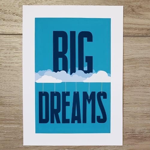 Image of Big Dreams Print
