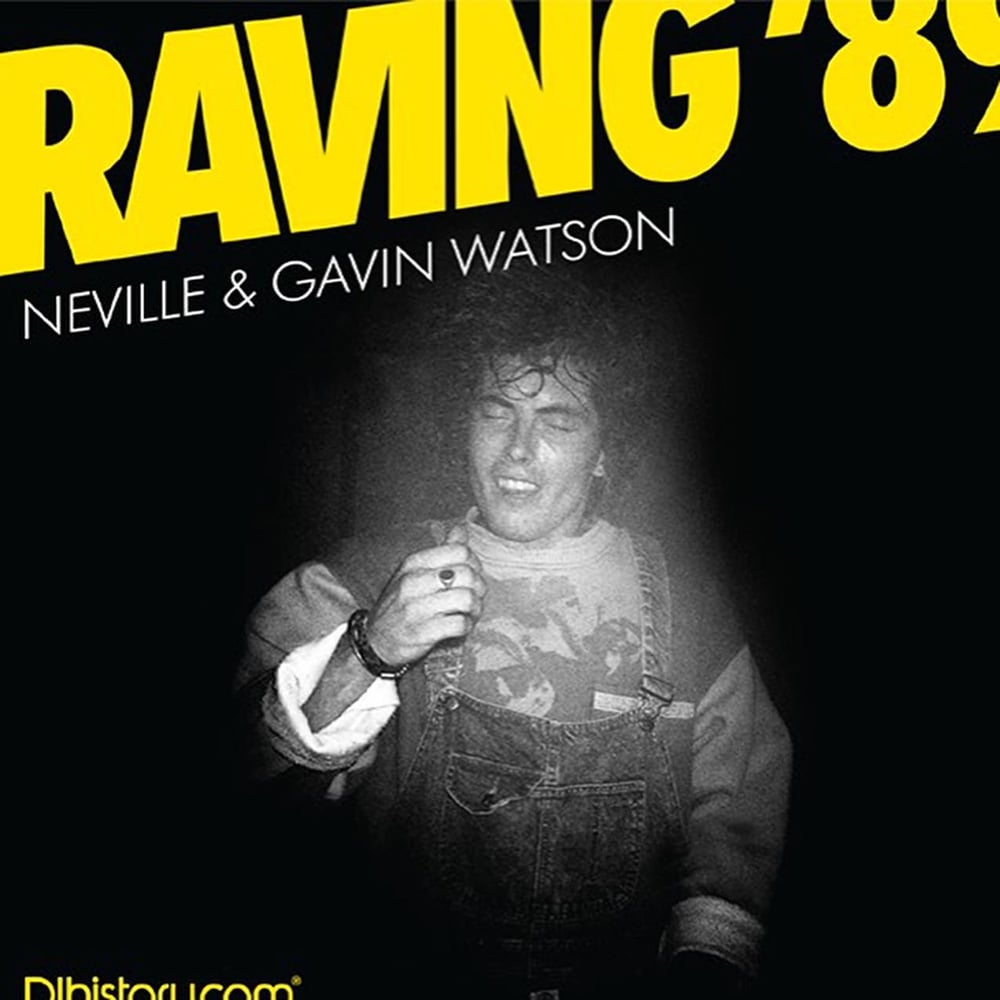 Image of (Gavin Watson) (Raving ‘89)