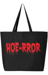 Hoe-rror Large Tote Bag