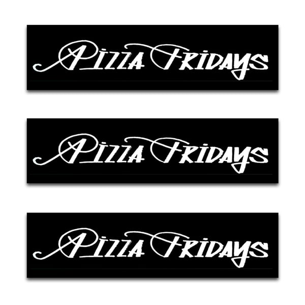 Image of PIZZA FRIDAYS stickers