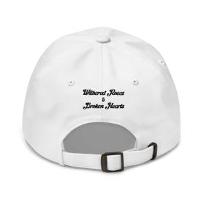 Image of Withered Roses & Broken Hearts Dad Hat (White)