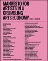 Manifesto for artists in a crumbling arts economy - original print run 