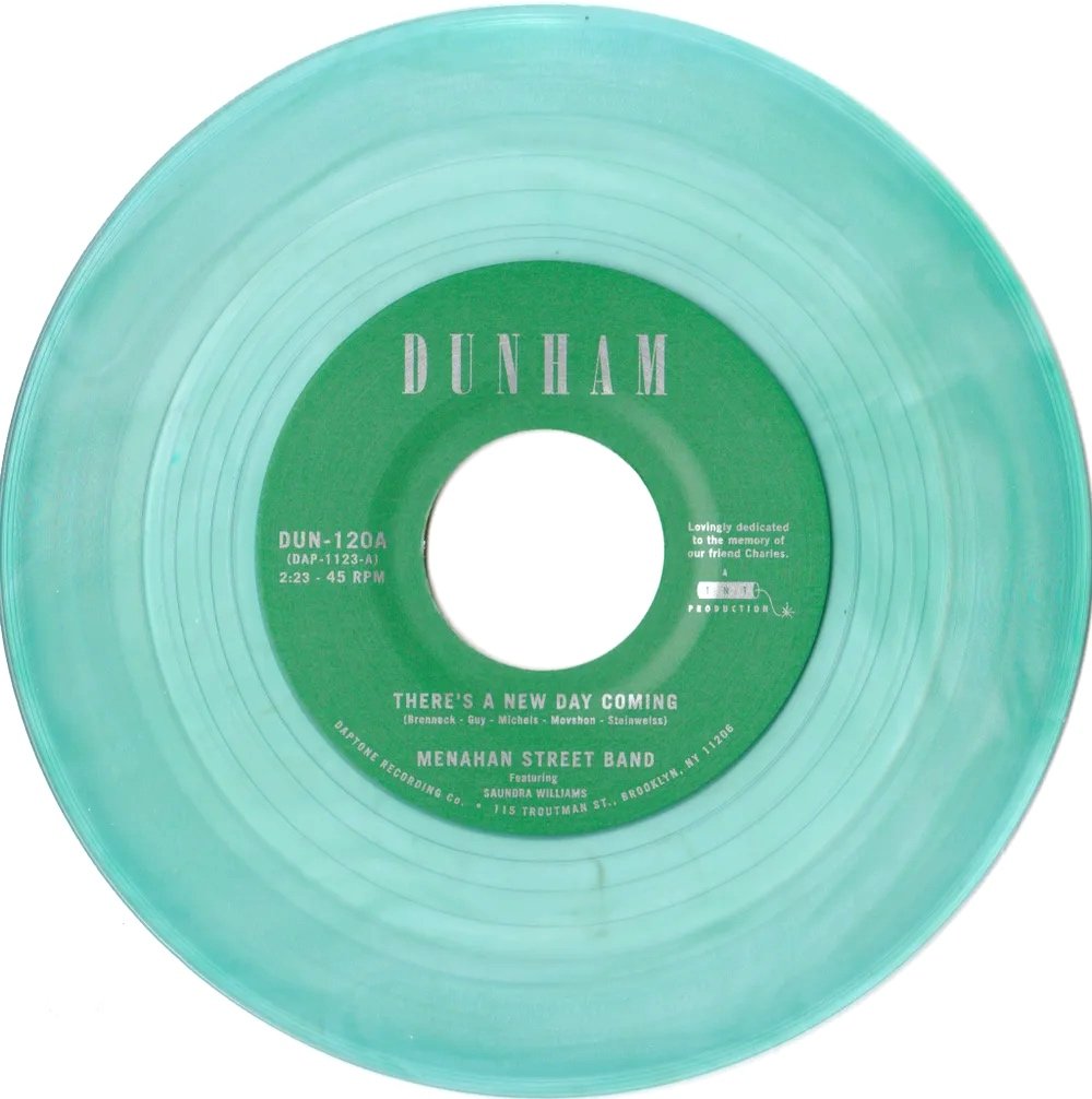 Menahan Street Band - There's A New Day Coming b/w Tommy Don't (limited random color 7”)