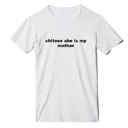 Image of "CHITOSE ABE IS MY MOTHER" T-SHIRT IN WHITE