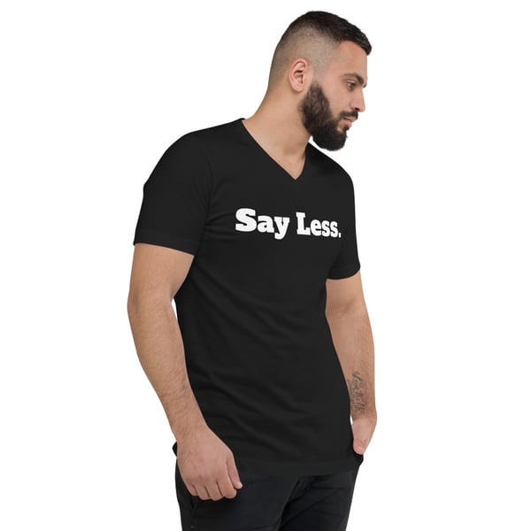 Image of SAY LESS TEE