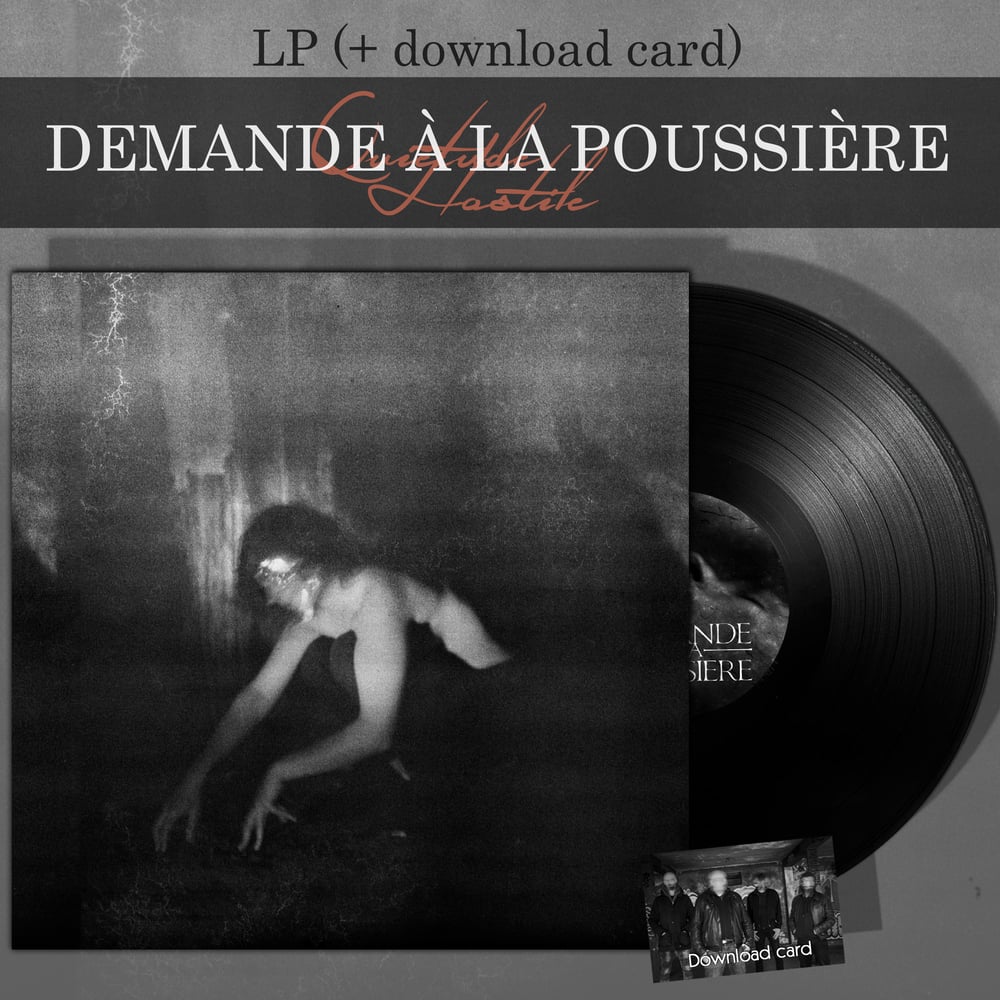 DEMANDE À LA POUSSIÈRE "Quiétude Hostile" LP