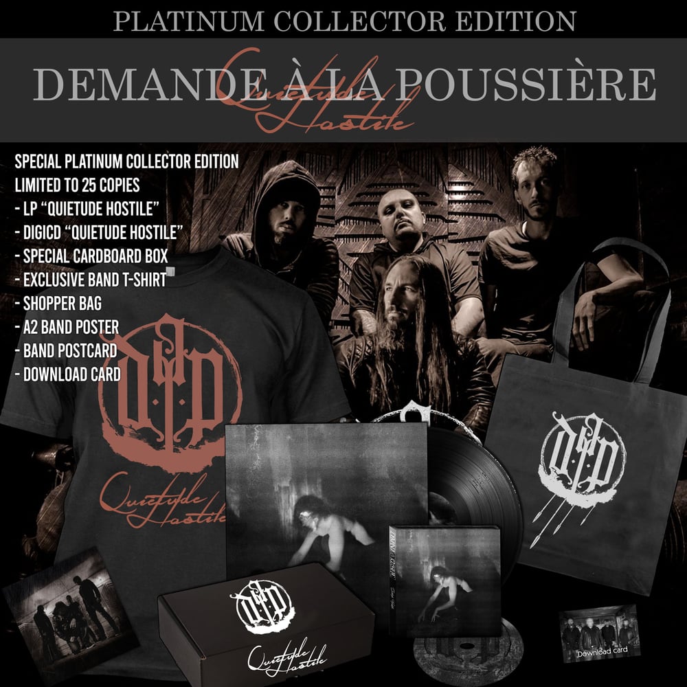 DEMANDE À LA POUSSIÈRE "Quiétude Hostile" Platinum Collector Edition