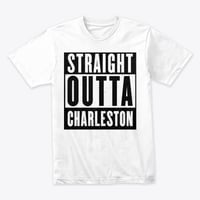 Image 3 of STRAIGHT OUTTA CHARLESTON