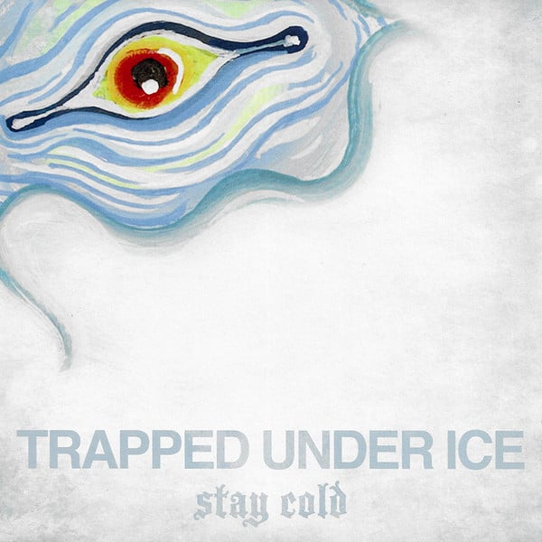 Trapped Under Ice - Stay Cold 7" (Blue/Gray Splatter Vinyl)
