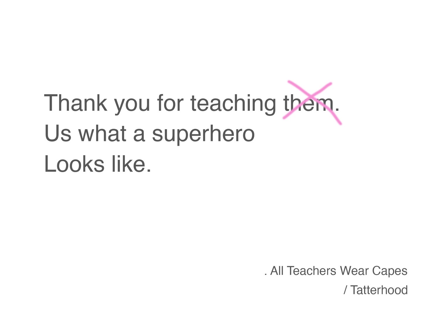 Image of All Teachers Wear Capes Postcard 