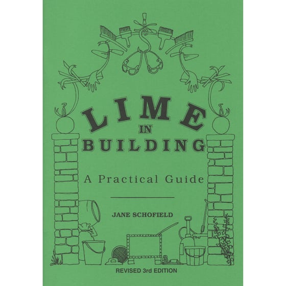 Image of Lime in Building - A Practical Guide by Jane Schofield