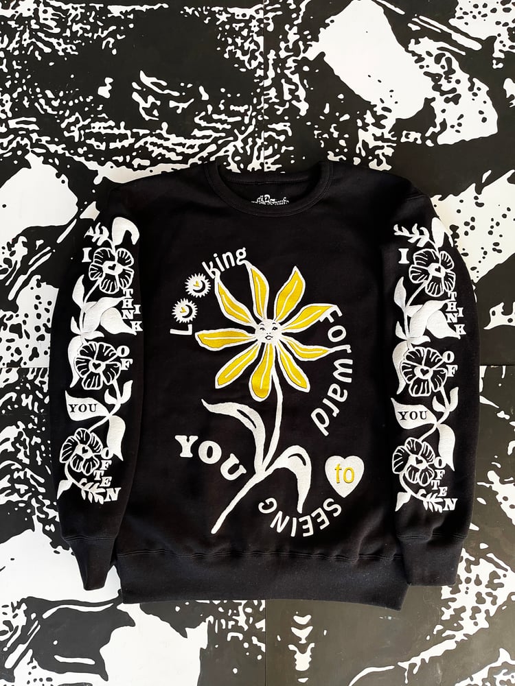 Image of LOOKING FORWARD TO SEEING YOU SWEATSHIRT