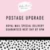 Postage upgrade - Royal Mail Special Delivery Guaranteed by 9pm the next day