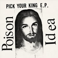 Image 1 of POISON IDEA - Pick Your King LP (WHITE VINYL)