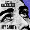 Bad Religion - My Sanity 7" [2019 RSD Exclusive]