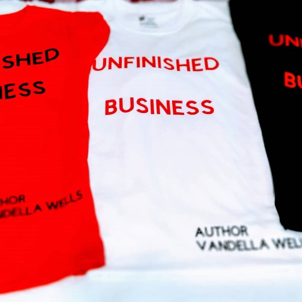 Image of Unfinished Business T-Shirts