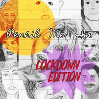 Pencil Me In! Lockdown Edition! 28.20.21