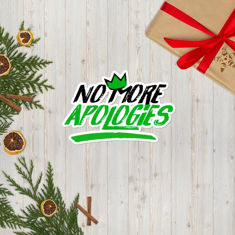 Image of No More Apologies (Vinyl Sticker)