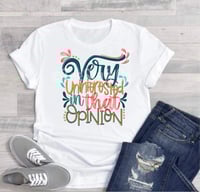 Very Uninterested in that Opinion Shirt