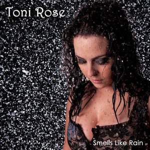 Image of Toni Rose - Smells Like Rain EP - CD