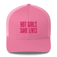Image 5 of HOT GIRLS SAVE LIVES - THE TRUCKER HAT IN PINK 