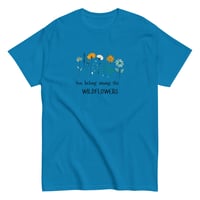 Image 4 of Unisex classic tee You Belong Among the Wildflowers Tee