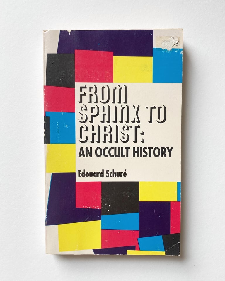 From Sphinx to Christ: An Occult History