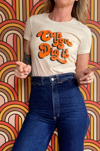 Image 2 of Can you dig it T-shirt size S ready to ship