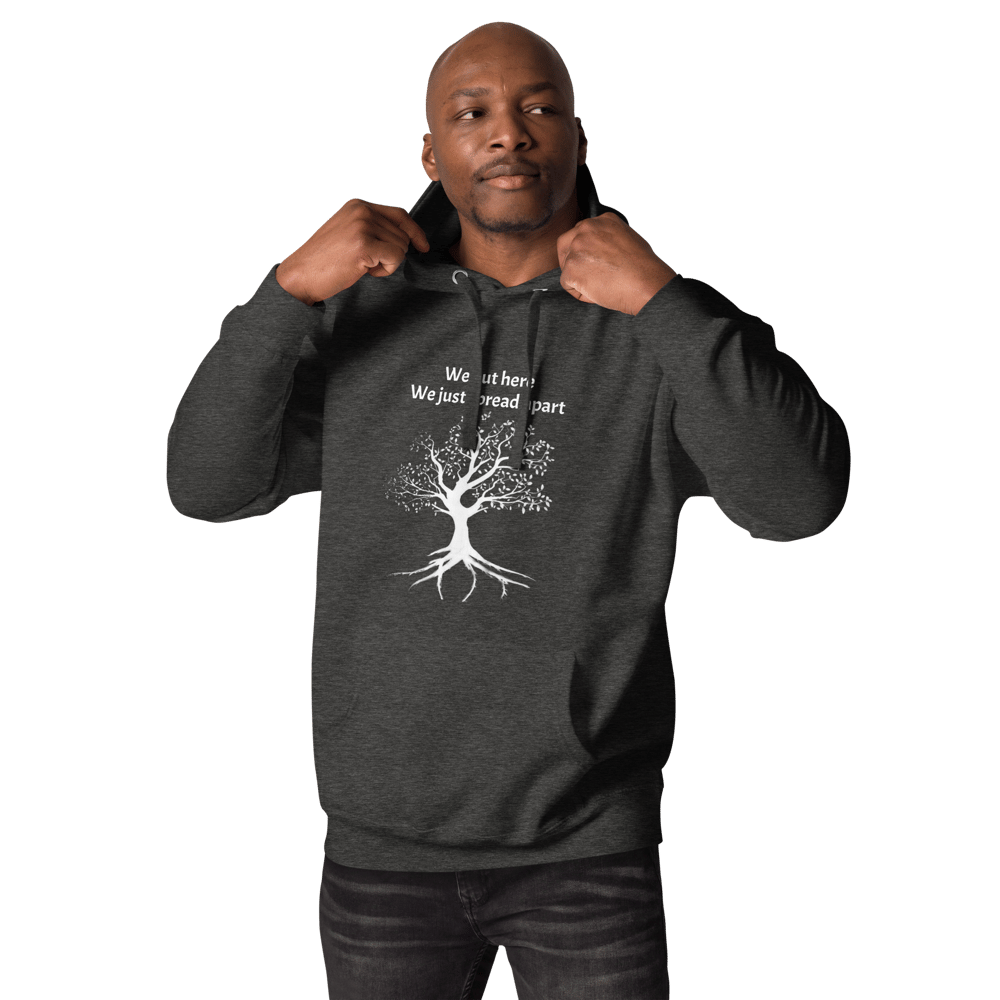 We out here Hoodie