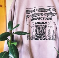 Image 3 of Respect the Locals Crewneck