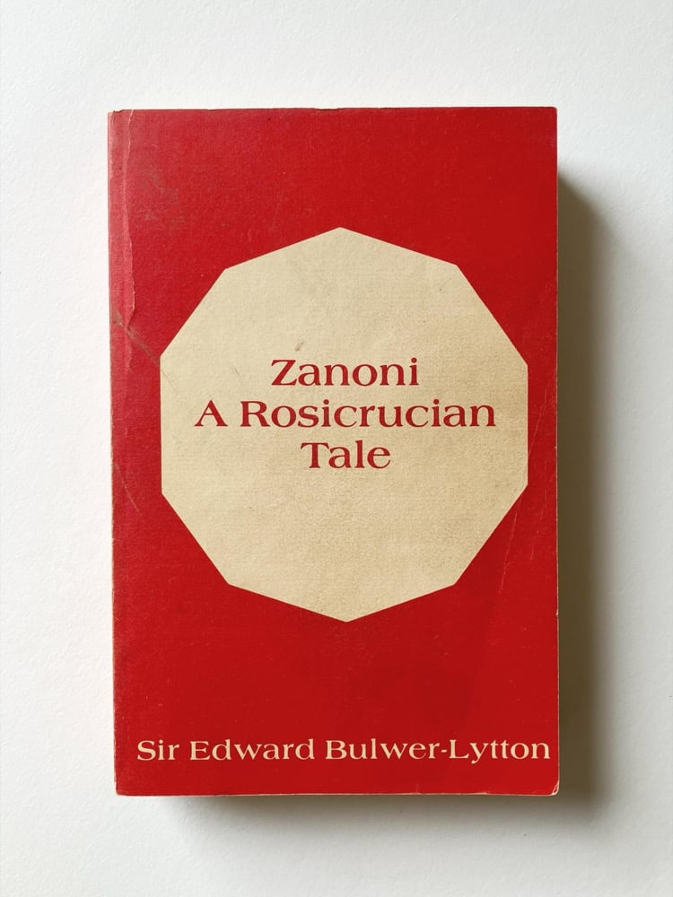 Zanoni: A Rosicrucian Tale